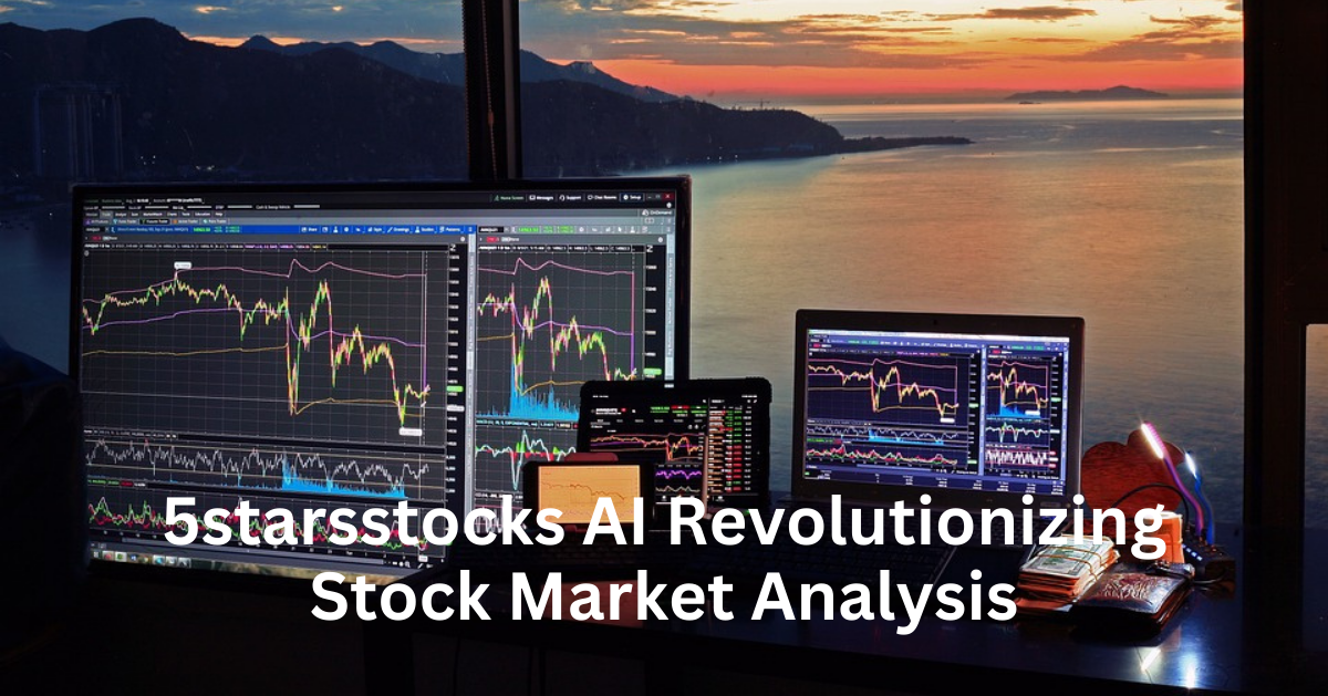 5starsstocks AI Revolutionizing Stock Market Analysis