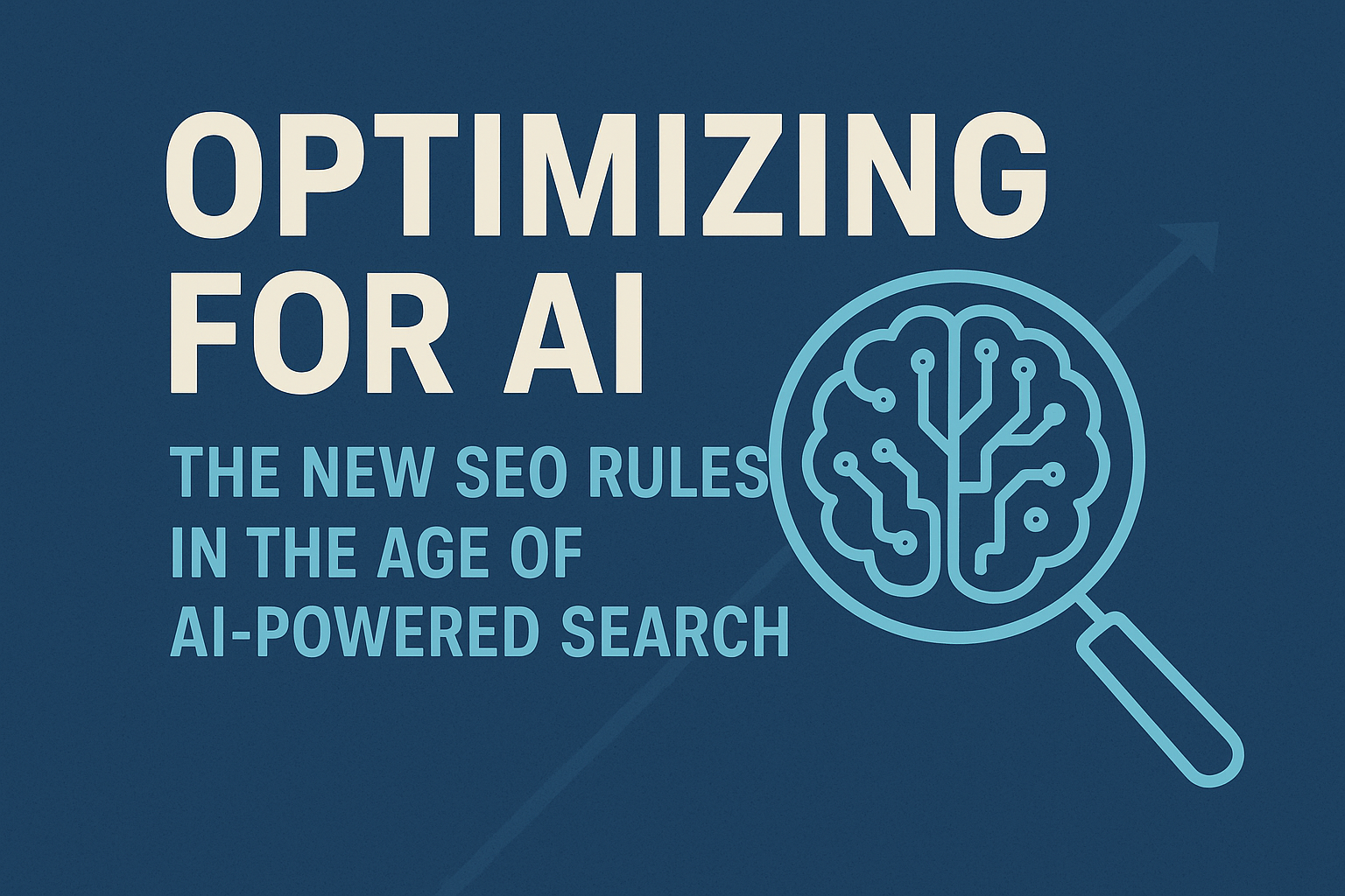Optimizing for AI: The New SEO Rules in the Age of AI-Powered Search