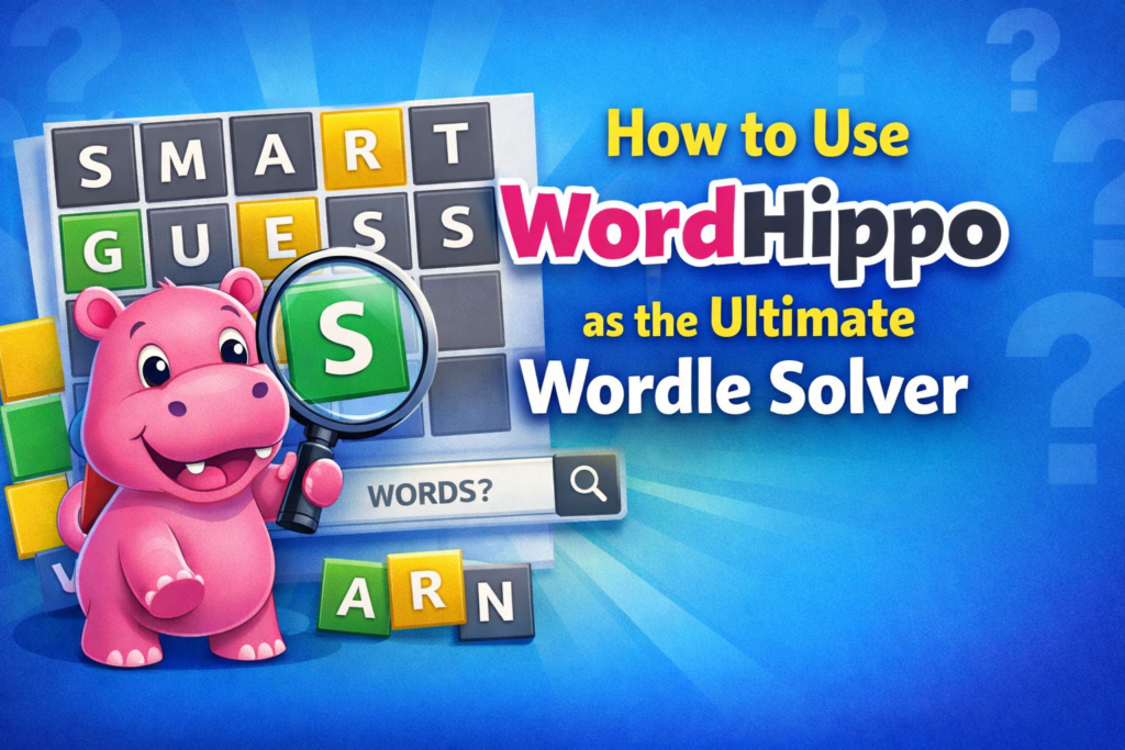Feature image of blog post "How to Use WordHippo as the Ultimate Wordle Solver"